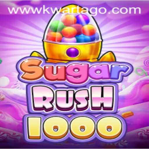 Exploring the Exciting World of SugarRush1000 and the Thrill of KWARTAGO